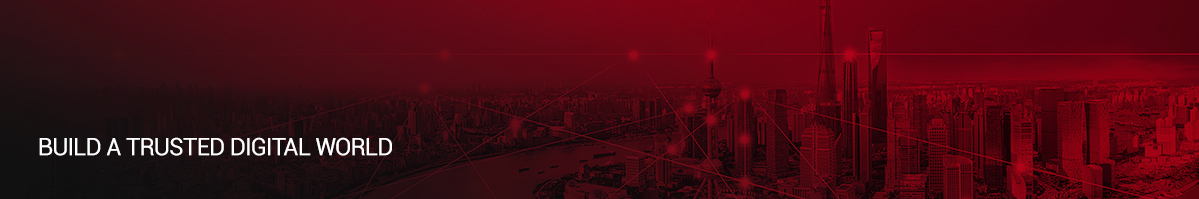 Build a trusted digital world 